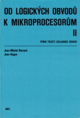 Bernard Jean Michel, Hugon Jean: Od logickch obvod k mikroprocesorm II. Pm pouit zkladnch obvod