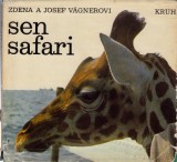 Vgnerov Zdena, Vgner Josef: Sen Safari