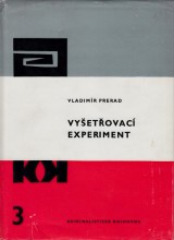 Prerad Vladimr: Vyetovac experiment