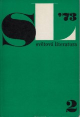 : Světová literatura 1973 č. 2. roč. 18.