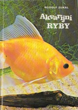 Zukal Rudolf: Akvarijn ryby