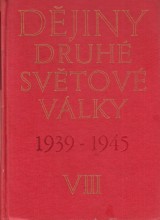 : Djiny druh svtov vlky 1939-1945 VIII.