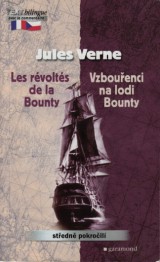 Verne Jules: Les rvolts de la Bounty. Vzbouenci na lodi Bounty
