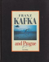 Kllay Karol: Franz Kafka and Prague