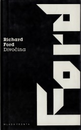 Ford Richard: Divoina
