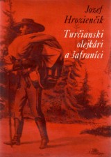 Hrozienik Jozef: Turianski olejkri a afranci