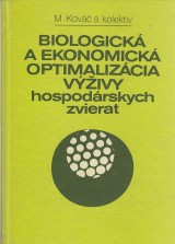 Kováč Michal a kol.: Biologická a ekonomická optimalizácia výživy hospodárskych zvierat