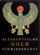 Vilmkov Milada,Abdul Rahman Moh. H.: Altgyptische Gold Schmiedekunst