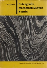 Hejtman Bohuslav: Petrografie metamorfovanch hornin