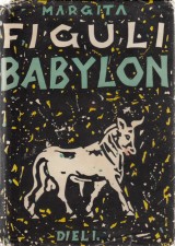 Figuli Margita: Babylon 1.-4.zv.