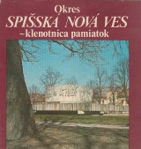 Chalupeck Ivan a kol.: Okres Spisk Nov Ves.Klenotnica pamiatok