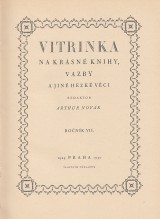Novk Arthur red.: Vitrinka na krsn knihy,vazby a jin hezk vci 1929-1930 . 1.-6. ro. VII.