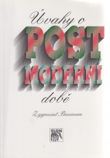 Bauman Zygmunt: vahy o postmodern dob