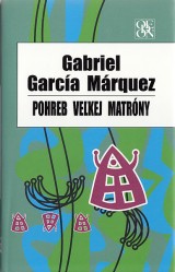 Mrquez Gabriel Garca: Pohreb vekej matrny