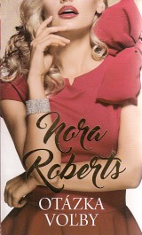 Roberts Nora: Otzka voby