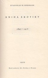 Neumann Stanislav Kostka: Kniha Erotiky 1895-1914