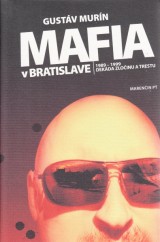 Murn Gustv: Mafia v Bratislave
