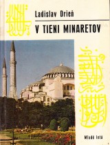 Drie Ladislav: V tieni minaretov