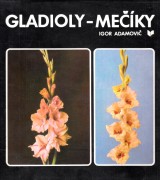 Adamovi Igor: Gladioly-Meky