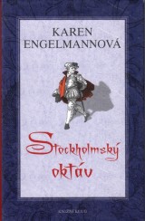 Engelmannov Karen: Stockholmsk oktv