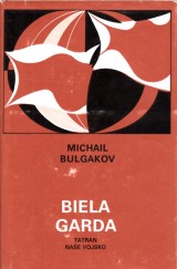 Bulgakov Michail: Biela garda