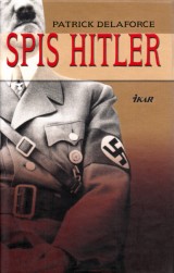 Delaforce Patrick: Spis Hitler