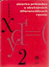 Matvejev N.M.: Zbierka prkladov z obyajnch diferencilnych rovnc