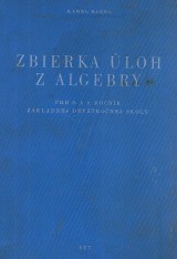 Kindl Karel: Zbierka loh z algebry pre 8.a9.ro.ZD