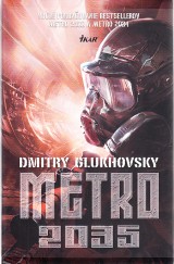 Glukhovsky Dmitry: Metro 2035