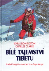 Bonington Chris,Clarke Charles: Bl tajemstv Tibetu