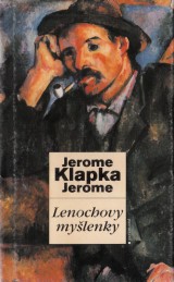 Jerome Klapka Jerome: Lenochovy mylenky