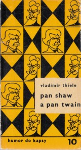 Thiele Vladimr: Pan Shaw a pan Twain