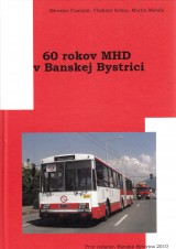 iampor Miroslav a kol.: 60 rokov MHD v Banskej Bystrici