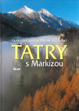 Kele Frantiek,Luansk Milan: Tatry s Markzou