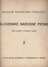 Schneider Trnavsk Mikul: Slovensk nrodn piesne 2.