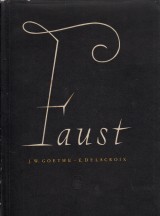 Goethe Johann Wolfgang: Faust