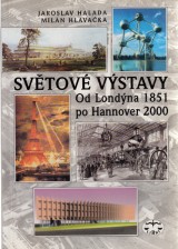 Halada Jaroslav,Hlavaka Milan: Svtov vstavy.Od Londna 1851 po Hannover 2000