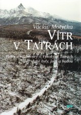 Motyka Vclav: Vtr v Tatrch