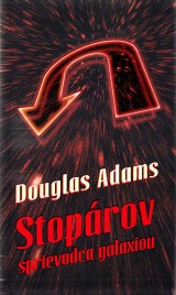 Adams Douglas: Stoprov sprievodca galaxiou