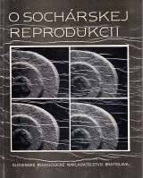 Tepl Bohumil: O sochrskej reprodukcii