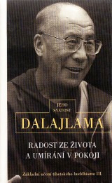 Dalajlama: Radost ze ivota a umrn v pokoji