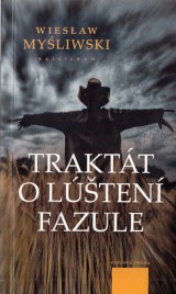 Mysliwski Wieslaw: Traktt o lten fazule