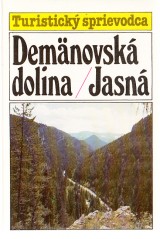 Hochmuth Zdenko a kol.: Demnovsk dolina.Jasn