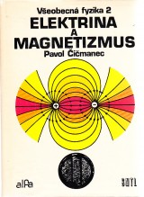 imanec Pavol: Veobecn fyzika 2.Elektrina a magnetizmus