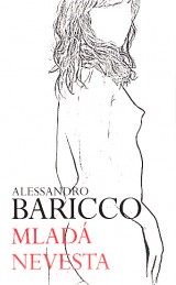 Baricco Alessandro: Mlad nevesta