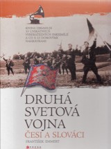 Emmert Frantiek: Druh svetov vojna.esi a Slovci + CD