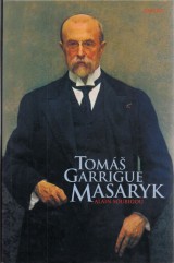 Soubigou Alain: Tom Garrigue Masaryk
