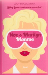 Hollidayov Lucy: Noc s Marilyn Monroe