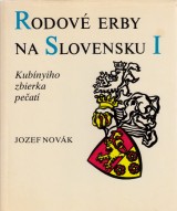 Novk Jozef: Rodov erby na Slovensku I.