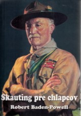Baden Powell Robert: Skauting pre chlapcov